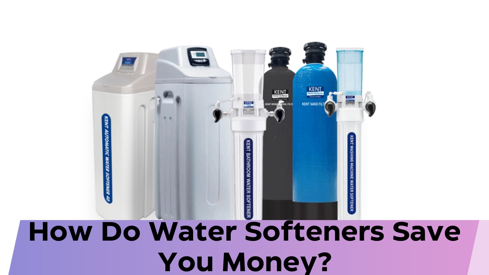 How Do Water Softeners Save You Money?