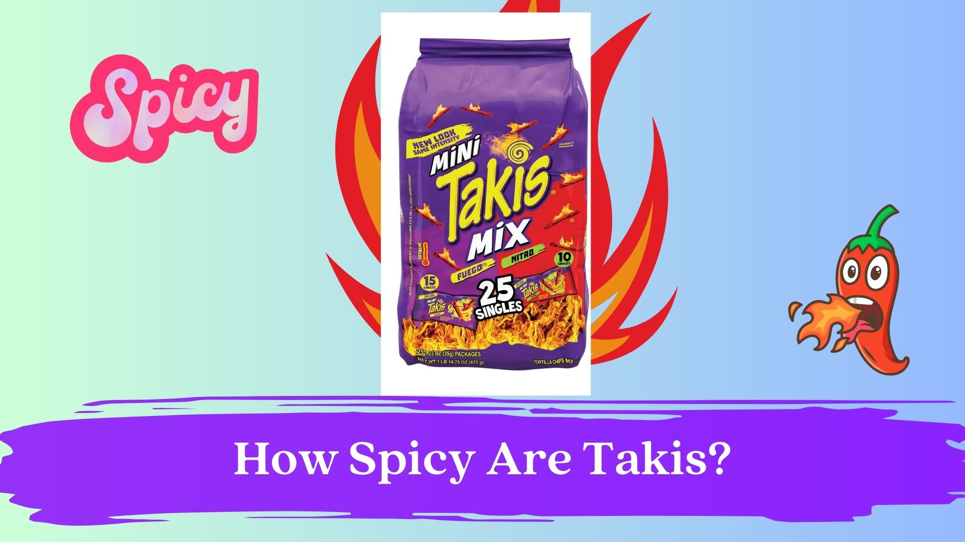 How Spicy Are Takis?